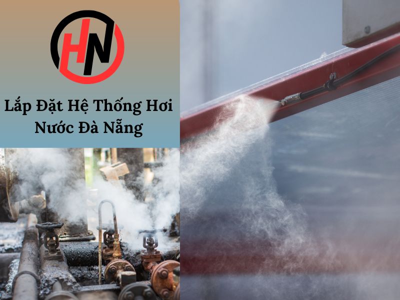 Lắp Đặt Hệ Thống Hơi Nước Đà Nẵng